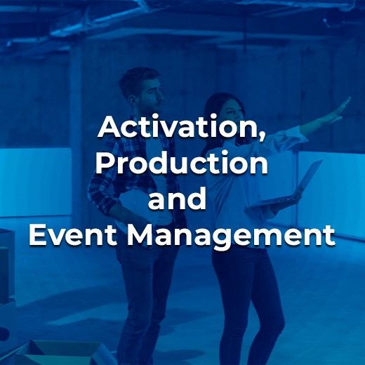 Activation, Production, and Event Management